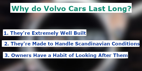 why do volvo cars last long