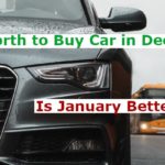 Is it Worth to Buy Car in December? Is January Better?