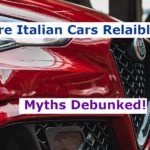 Are Italian Cars Reliable? Myths Debunked!