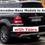 6 Mercedes-Benz Models to Avoid (with Years)