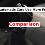 Do Automatic Cars Use More Fuel? (Comparison)