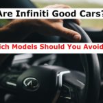 Are Infiniti Good Cars? Which Models Should You Avoid?