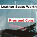 Are Leather Seats Worth it? Pros and Cons