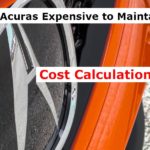 Are Acuras Expensive to Maintain? (Cost Calculation)