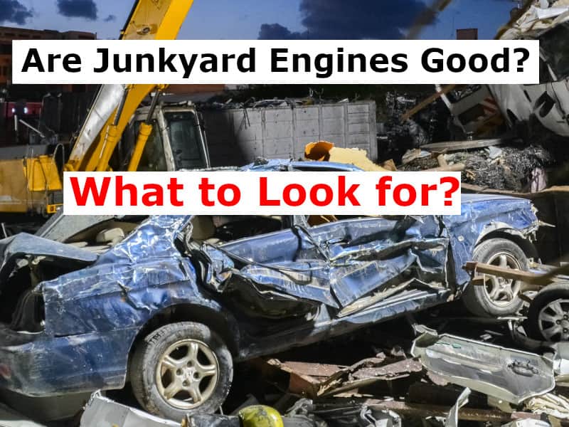 Are Junkyard Engines Good? What to Look for? - YourGreatCar.com
