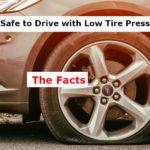 Is it Safe to Drive with Low Tire Pressure? The Facts