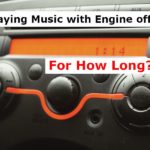 Playing Music with Engine off? For How Long?