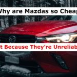 Why are Mazdas so Cheap? Is it Because They’re Unreliable?