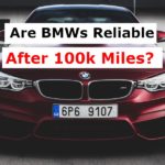 Are BMWs Reliable After 100k Miles? (Checked)