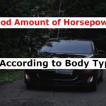 Good Amount of Horsepower (According to Body Type)