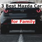 3 Best Mazda Cars for Family (with Photos)